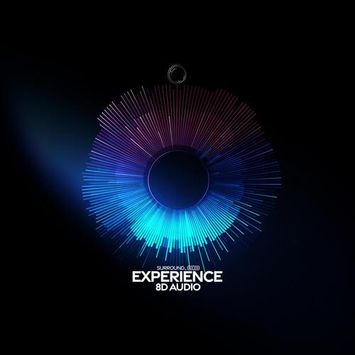 Experience (8D Audio)