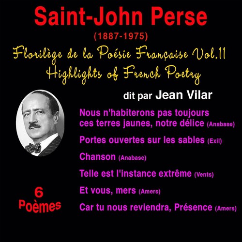 Florilège de la poésie française, vol. 11: Saint-John Perse (1887-1975) (6 poèmes)_poster_image