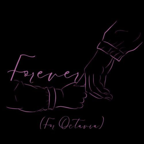 Forever (For Octavia)_poster_image