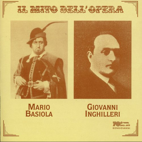 Il mito dell'opera: Mario Basiola, Giovanni Inghilleri (Recorded 1926-1935)_poster_image