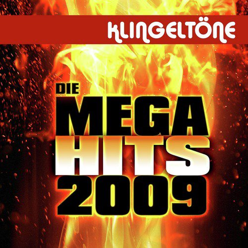 Klingeltöne: Die Mega Hits 2009