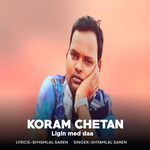 Koram Chetan Ligin Med Daa