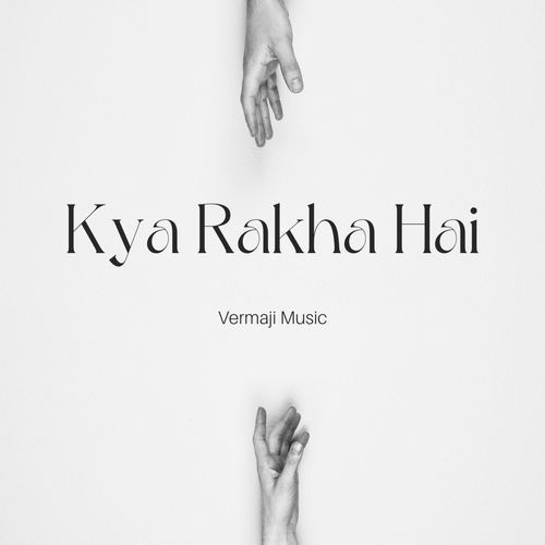 Kya Rakha Hai
