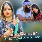 Lamba Lamba Bal Shok Tagada Mix Nrp