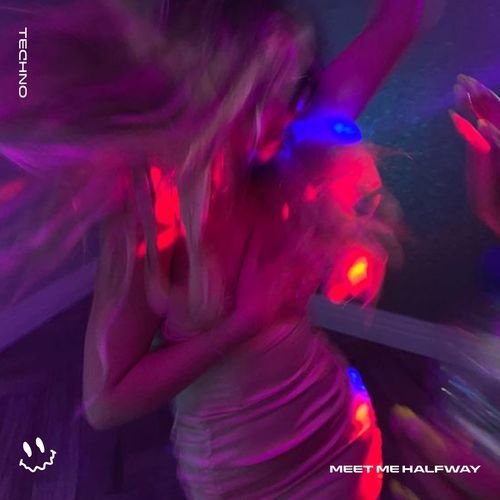 MEET ME HALFWAY - (TECHNO)
