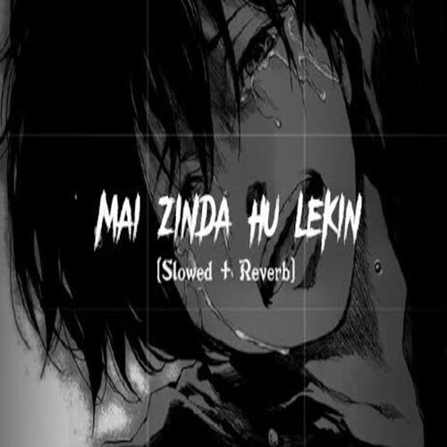 Main Zinda Hu Lekin Lo-fi_poster_image