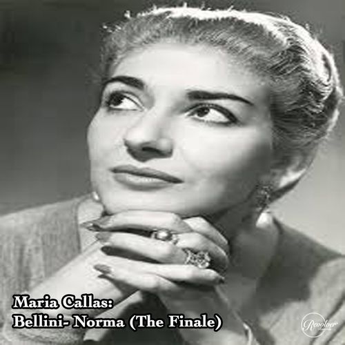 Bellini- Norma: "Bellini, Norma - Act 2- Dammi Quel Ferro!" cover art