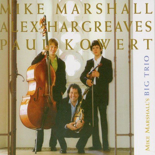 Mike Marshall's Big Trio