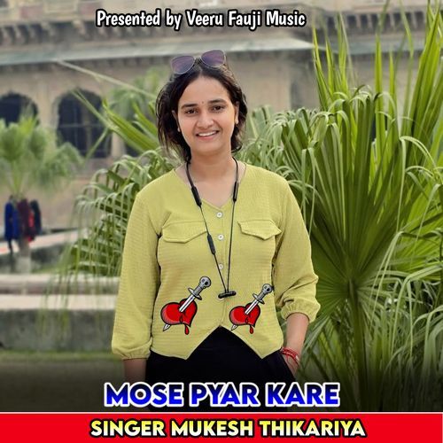Mose Pyar Kare