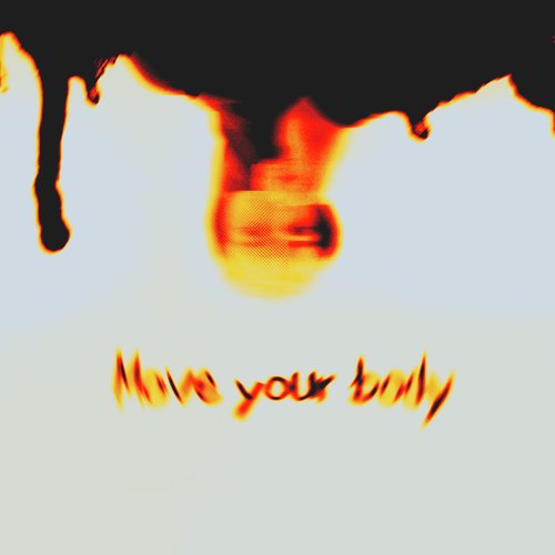 Move Your Body (Slowed) cover art