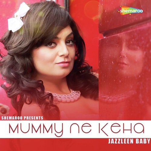 Mummy Ne Keha