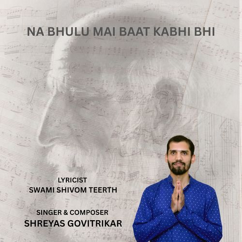 Na Bhulu Mai Baat Kabhi Bhi
