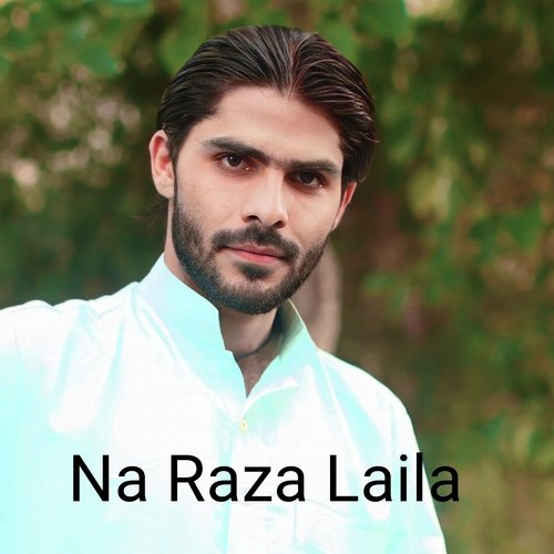 Na Raza Laila