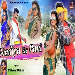 Nadiya Ke Pani-B14YXisHUQs