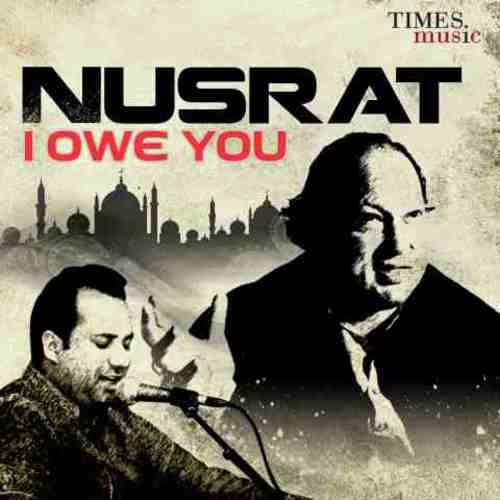 Nusrat - I Owe You