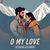 O My Love - Cover