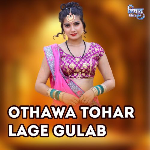 Othawa Tohar Lage Gulab