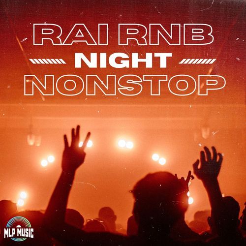 Raï Rnb Night Nonstop