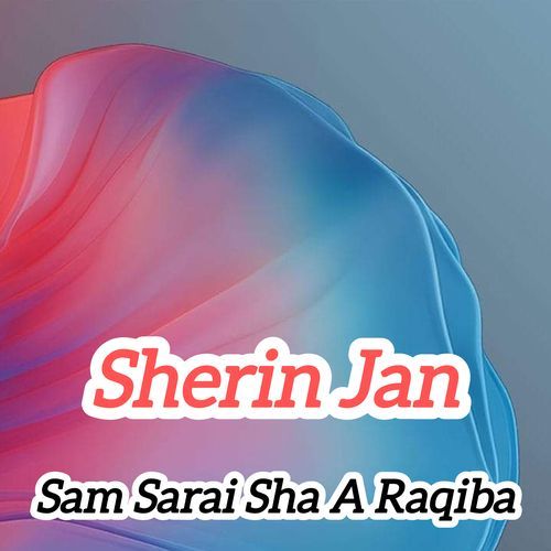 Sam Sarai Sha A Raqiba