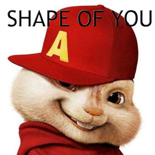 Shape of You (The Chipmunks Remix)_poster_image