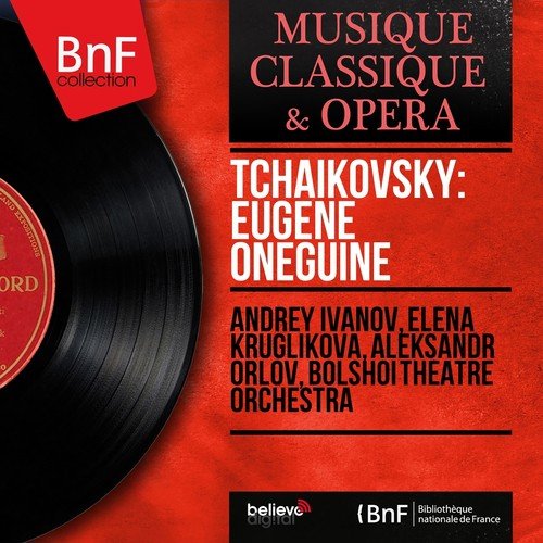 Tchaikovsky: Eugène Onéguine (Mono Version)