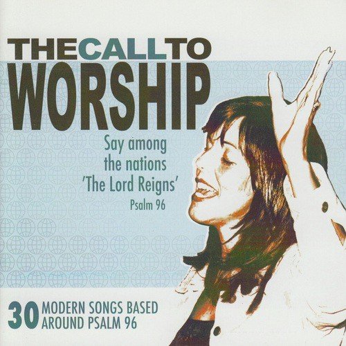 The Call to Worship