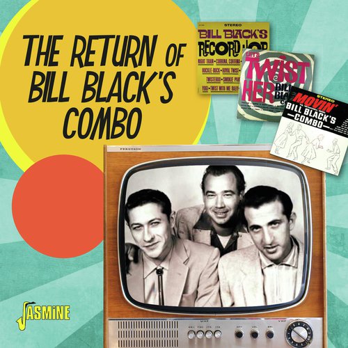 The Return of Bill Black's Combo