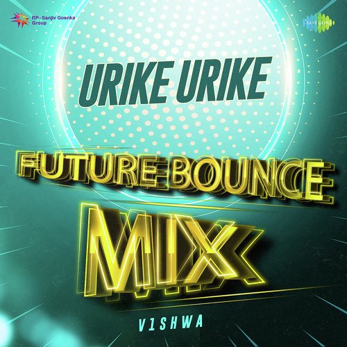 Urike Urike - Future Bounce Mix