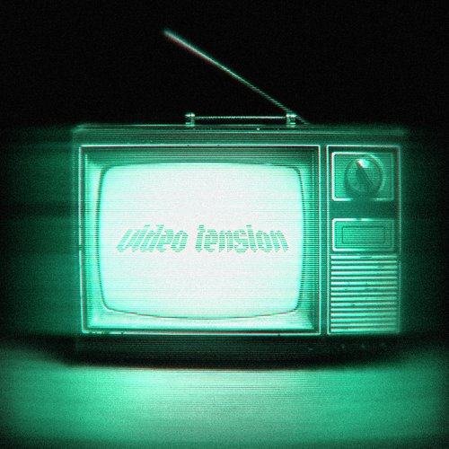 VIDEO TENSION_poster_image