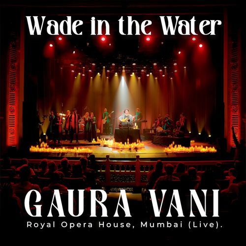 Wade in the Water - Royal Opera House, Mumbai (Live) cover art
