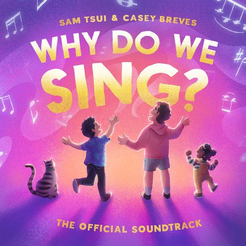 Why Do We Sing? (The Official Soundtrack)_poster_image