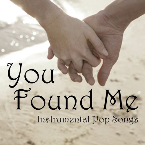 You Found Me - Instrumental Pop Songs