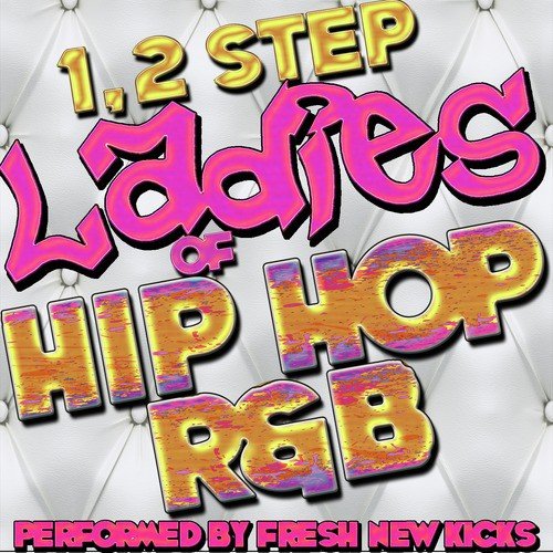 1, 2 Step: Ladies of Hip Hop R&B