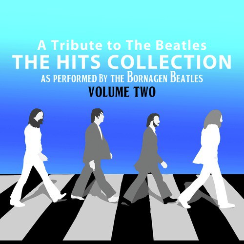A Tribute to the Beatles: The Hits Collection, Vol. 2