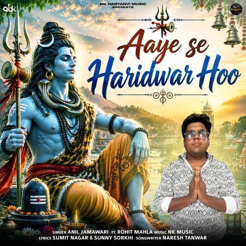 Aaye Se Haridwar Hoo