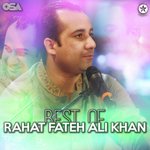 Best of Rahat Fateh Ali Khan