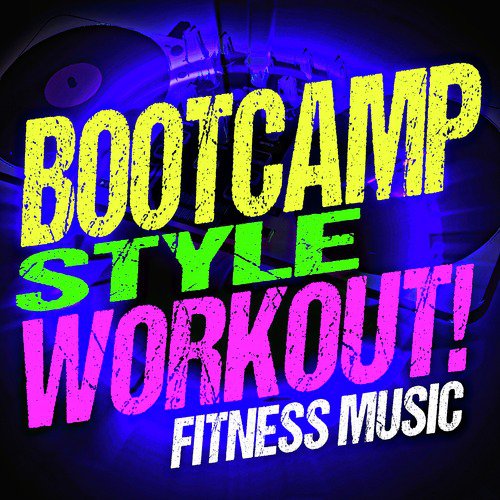 Boot Camp Style Workout! Fitness Music