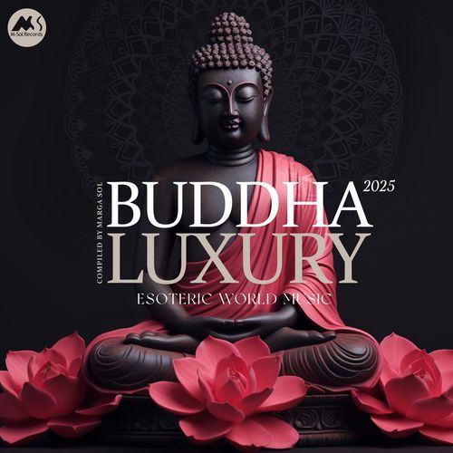 Buddha Luxury 2025 (Compiled by Marga Sol)