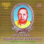Carnatic Vocal - Sri Chembai Vaidyanatha Baghavathar - Live Concert - 3