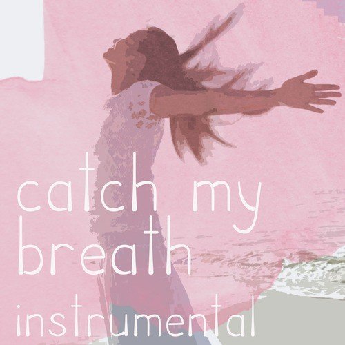 Catch My Breath (Kelly Clarkson Tribute)