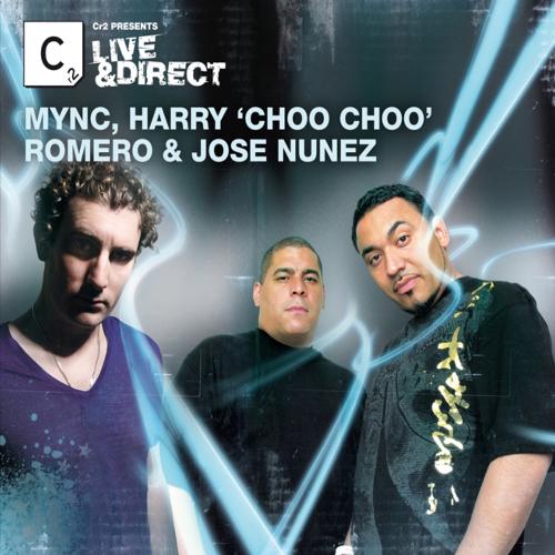 Cr2 Presents LIVE &amp; DIRECT - MYNC, Harry Choo Choo Romero &amp; Jose Nunez (Deluxe Edition)_poster_image