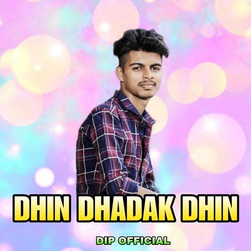 Dhin Dhadak Dhin