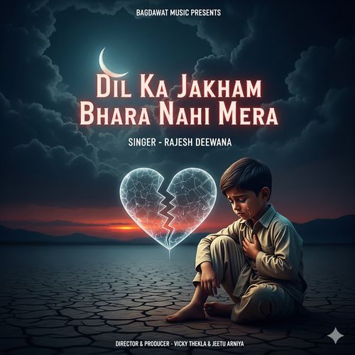Dil Ka Jakham Bhara nahi mera
