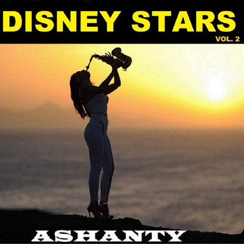 Disney Stars -, Vol. 2 (Ashanty Sax)