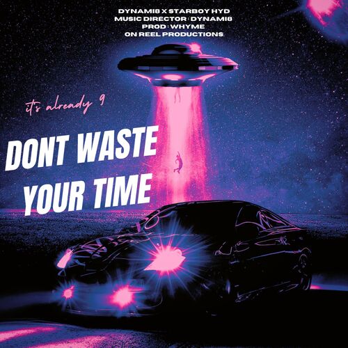 Don&#039;t waste your time