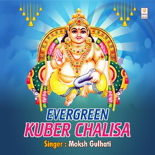 Evergreen Kuber Chalisa