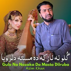 Gulo Na Nazaka Da Masta Dilruba