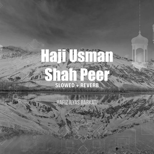 Haji Usman Shah Peer (Lofi-Mix)