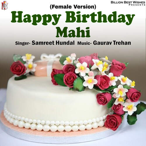 Happy Birthday Mahi (Female Version)