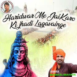 Haridwar Me JaiKaro Ki jhadi Lagavainge-J1ASXjEDcFc